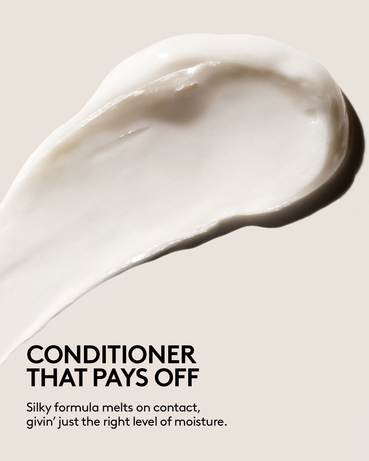 Dollop of Fenty Hair Moisture Repair Conditioner with text "Conditioner that pays off. Silky formula melts on contact, givin' just the right level of moisture."